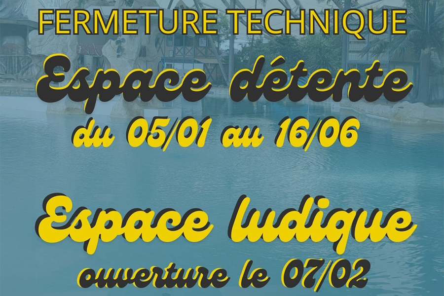 Fermeture technique 2026